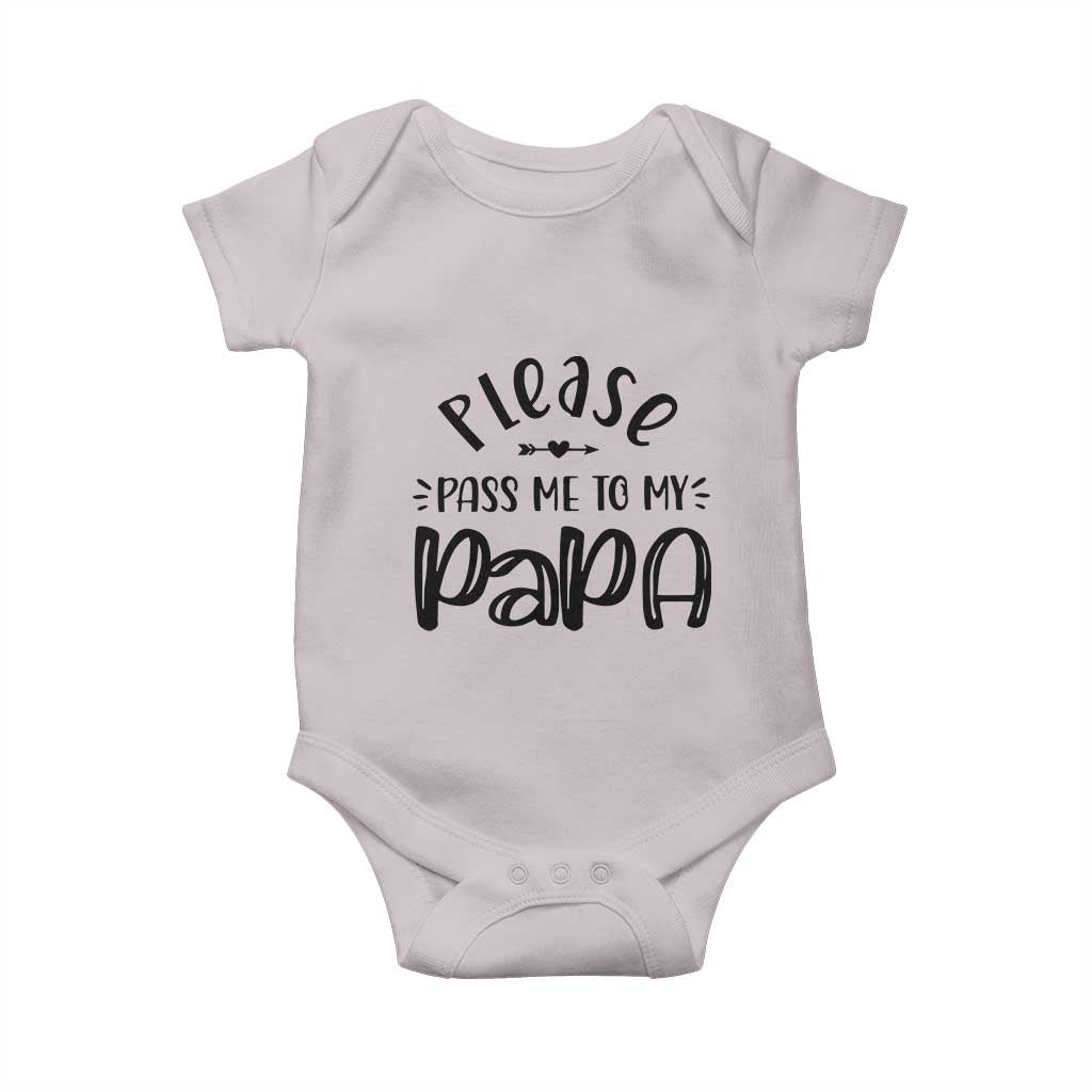 Funny Please Pass Me To My Papa Baby Onesie Soon To Be Dad