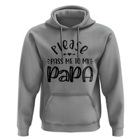 Funny Please Pass Me To My Papa Hoodie Soon To Be Dad