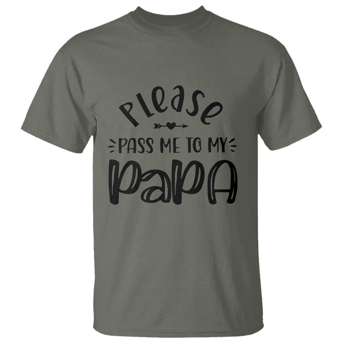 Funny Please Pass Me To My Papa T Shirt Soon To Be Dad