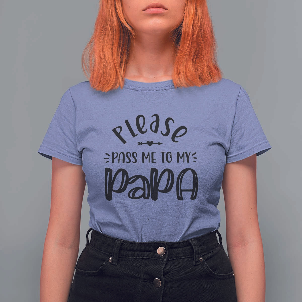 Funny Please Pass Me To My Papa T Shirt For Women Soon To Be Dad