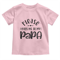 Funny Please Pass Me To My Papa Toddler T Shirt Soon To Be Dad
