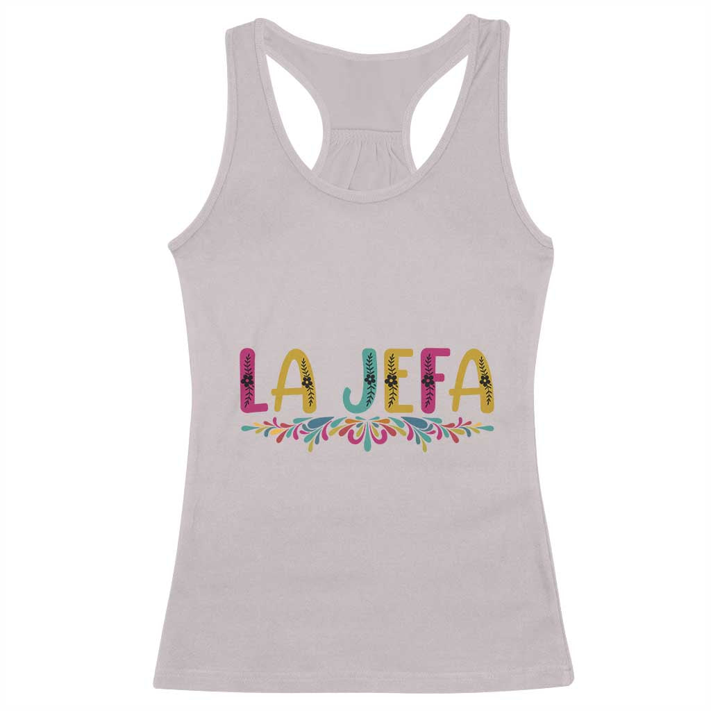 Funny Mexican Spanish La Jefa Boss Racerback Tank Top Mexican Flowers