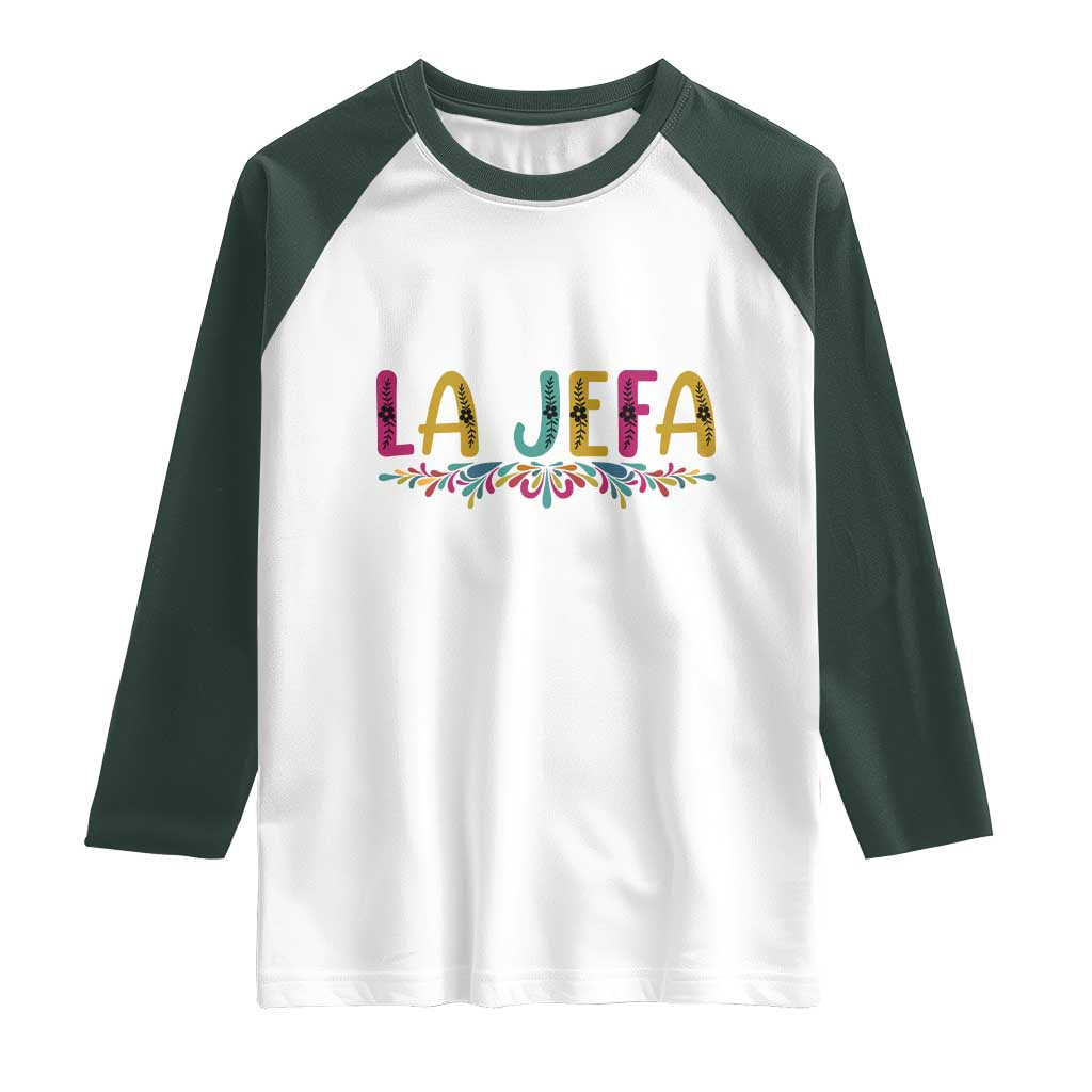 Funny Mexican Spanish La Jefa Boss Raglan Shirt Mexican Flowers