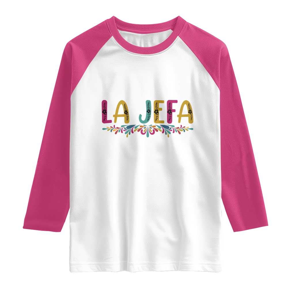 Funny Mexican Spanish La Jefa Boss Raglan Shirt Mexican Flowers
