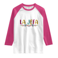 Funny Mexican Spanish La Jefa Boss Raglan Shirt Mexican Flowers