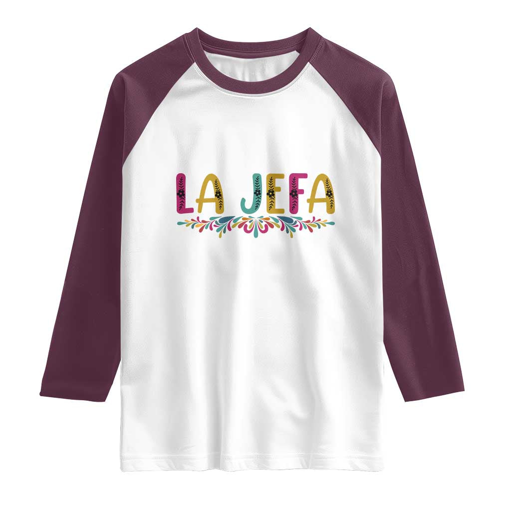 Funny Mexican Spanish La Jefa Boss Raglan Shirt Mexican Flowers