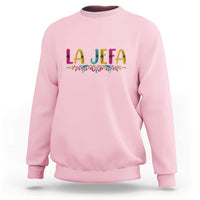 Funny Mexican Spanish La Jefa Boss Sweatshirt Mexican Flowers