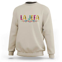 Funny Mexican Spanish La Jefa Boss Sweatshirt Mexican Flowers