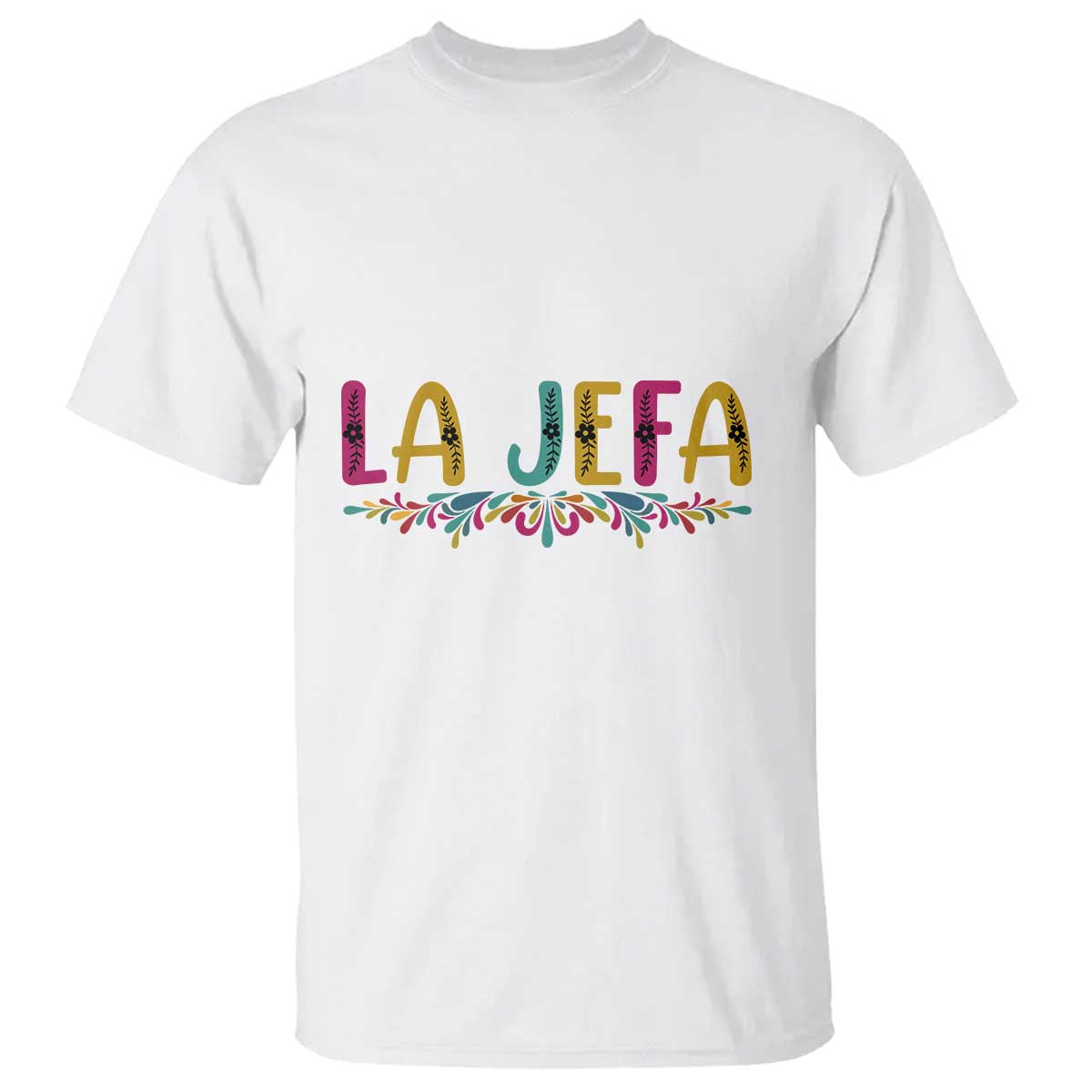Funny Mexican Spanish La Jefa Boss T Shirt Mexican Flowers