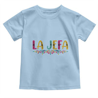Funny Mexican Spanish La Jefa Boss Toddler T Shirt Mexican Flowers