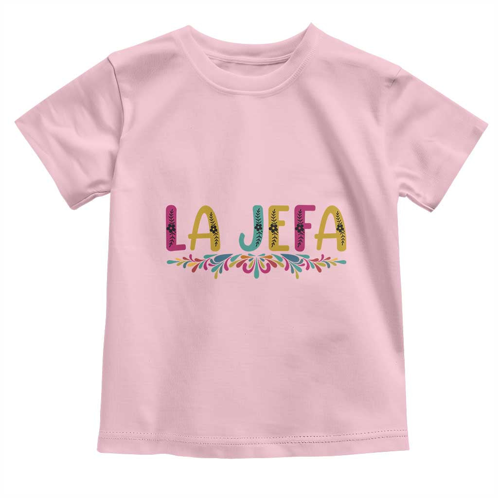 Funny Mexican Spanish La Jefa Boss Toddler T Shirt Mexican Flowers