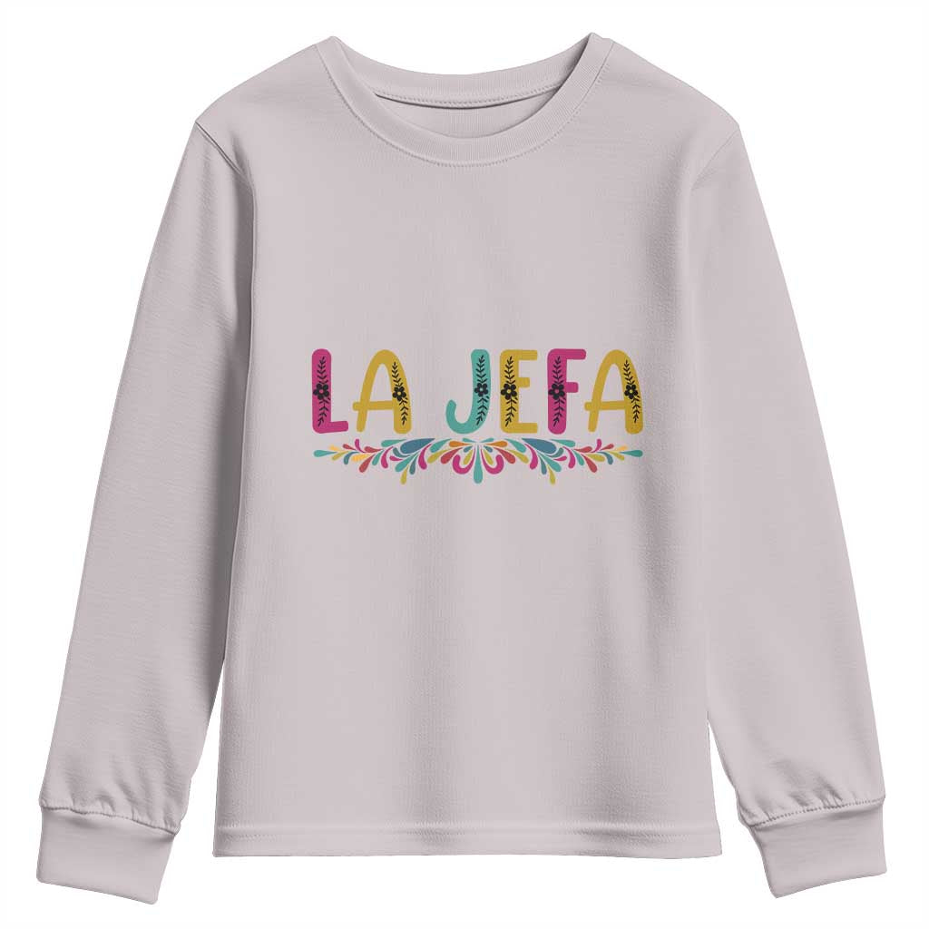 Funny Mexican Spanish La Jefa Boss Youth Sweatshirt Mexican Flowers