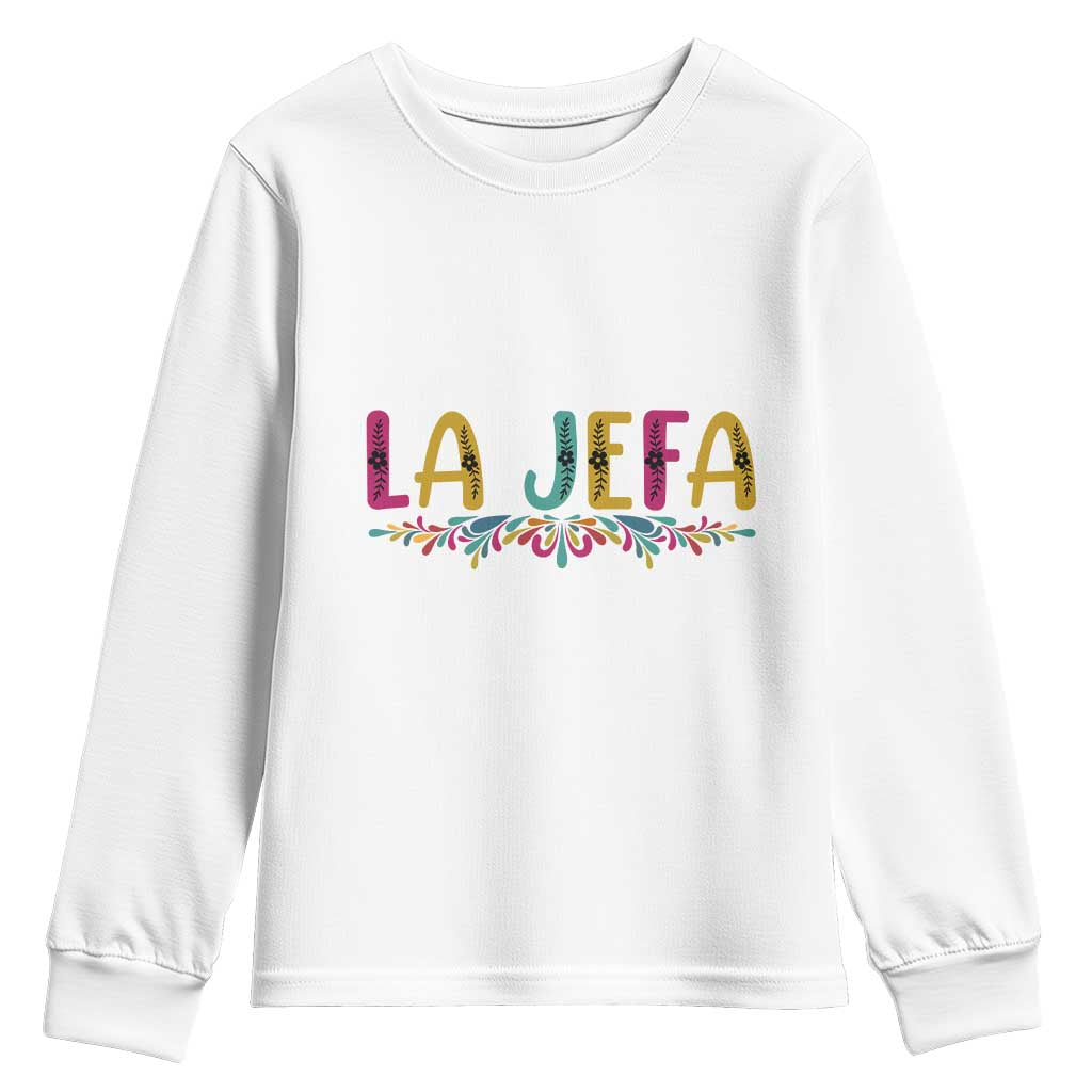Funny Mexican Spanish La Jefa Boss Youth Sweatshirt Mexican Flowers