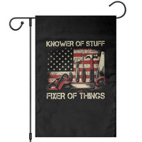 Knower Of Stuff Fixer Of Things Garden Flag Funny Handyman Fathers Day American Flag