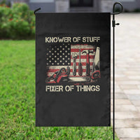 Knower Of Stuff Fixer Of Things Garden Flag Funny Handyman Fathers Day American Flag
