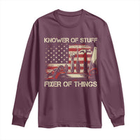 Knower Of Stuff Fixer Of Things Long Sleeve Shirt Funny Handyman Fathers Day American Flag