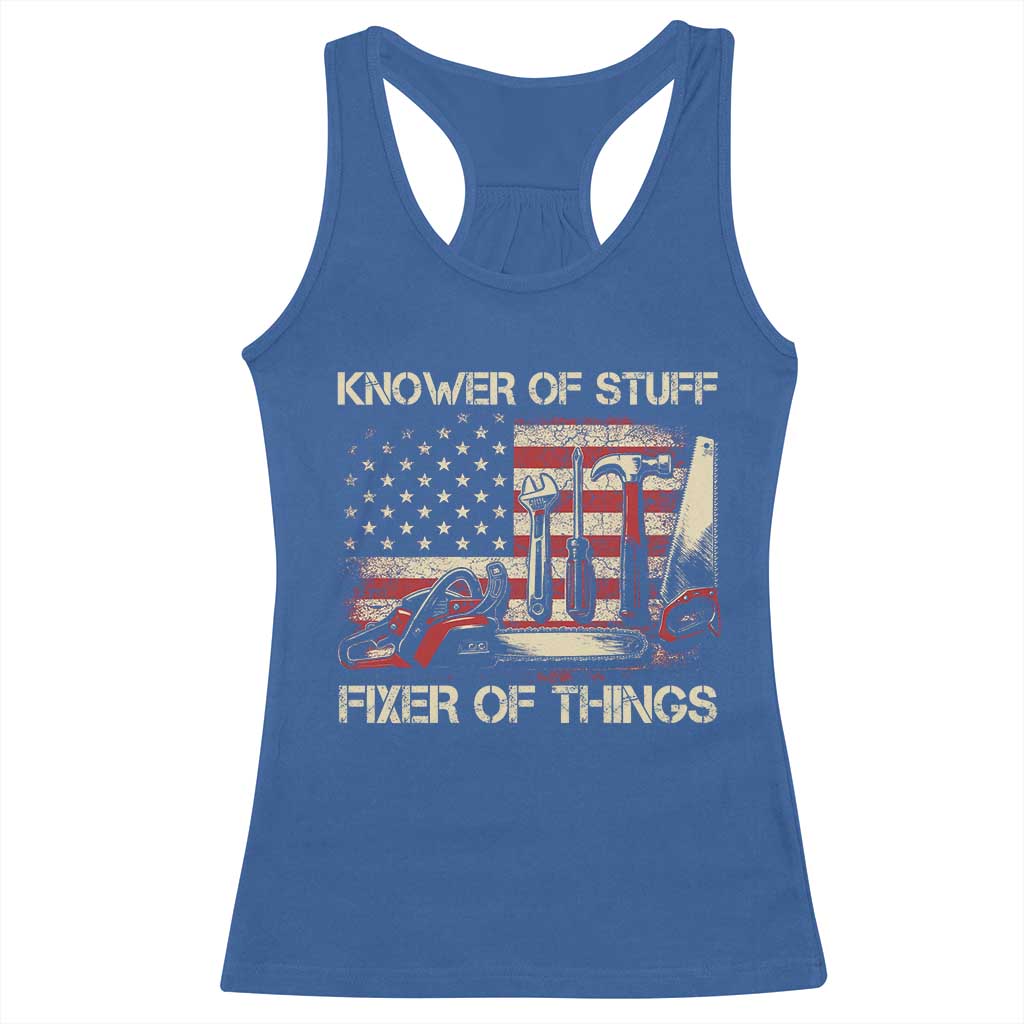 Knower Of Stuff Fixer Of Things Racerback Tank Top Funny Handyman Fathers Day American Flag