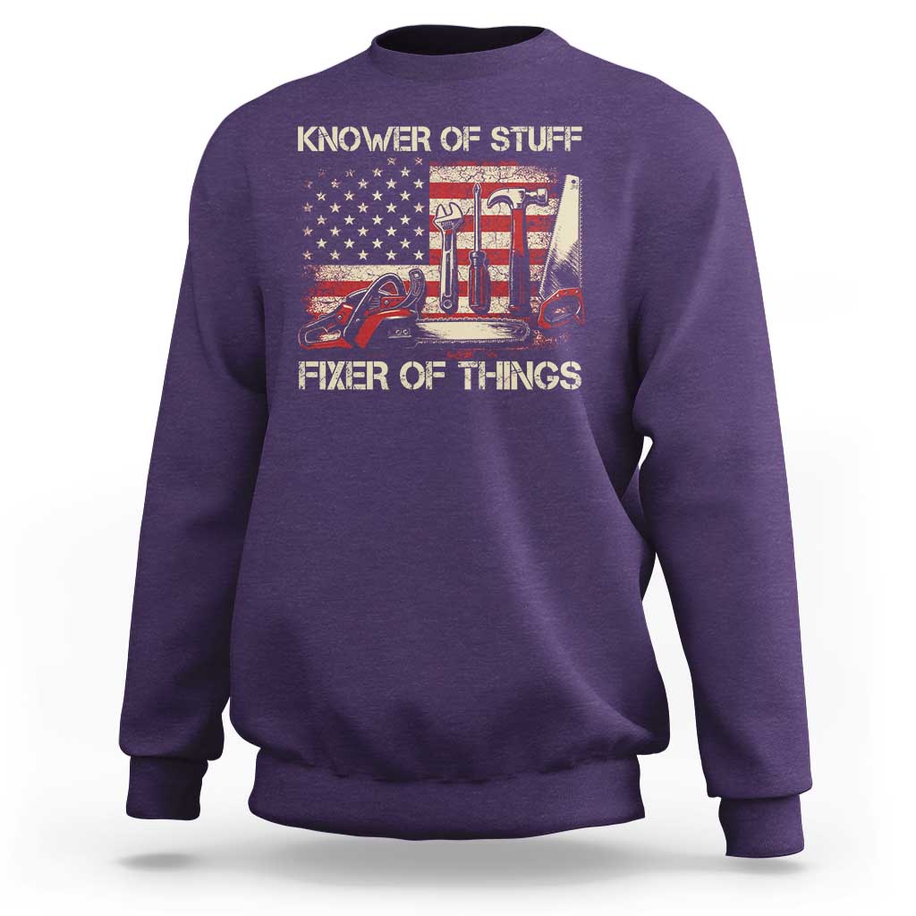 Knower Of Stuff Fixer Of Things Sweatshirt Funny Handyman Fathers Day American Flag