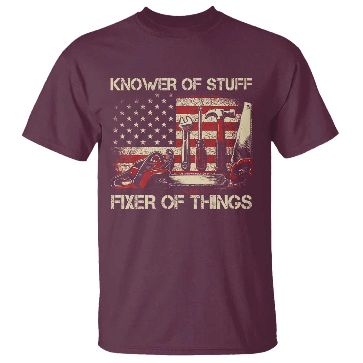 Knower Of Stuff Fixer Of Things T Shirt Funny Handyman Fathers Day American Flag