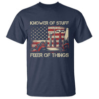 Knower Of Stuff Fixer Of Things T Shirt Funny Handyman Fathers Day American Flag
