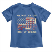 Knower Of Stuff Fixer Of Things Toddler T Shirt Funny Handyman Fathers Day American Flag