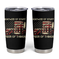 Knower Of Stuff Fixer Of Things Tumbler Cup Funny Handyman Fathers Day American Flag