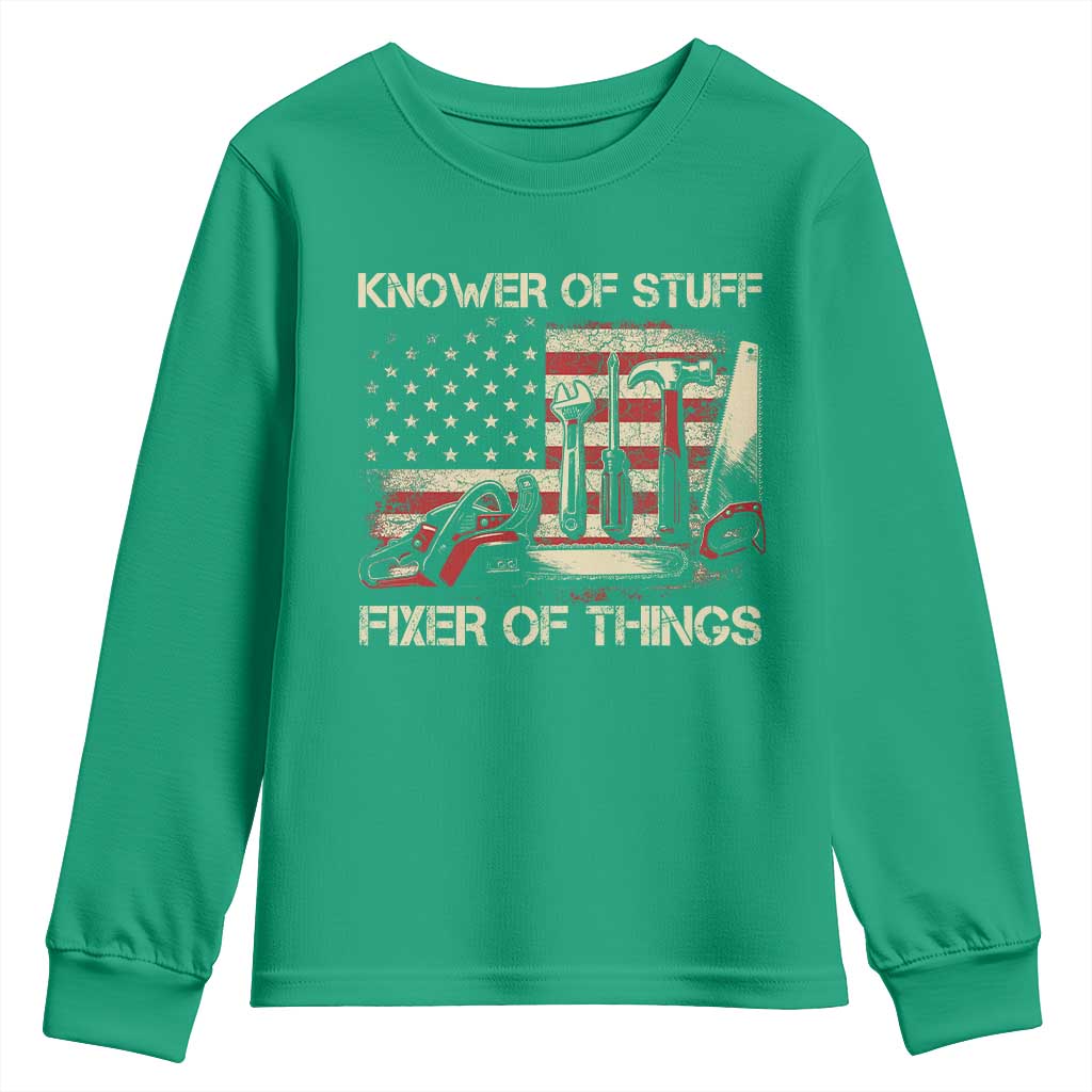 Knower Of Stuff Fixer Of Things Youth Sweatshirt Funny Handyman Fathers Day American Flag