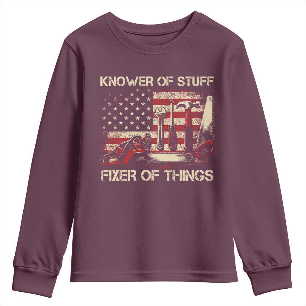 Knower Of Stuff Fixer Of Things Youth Sweatshirt Funny Handyman Fathers Day American Flag