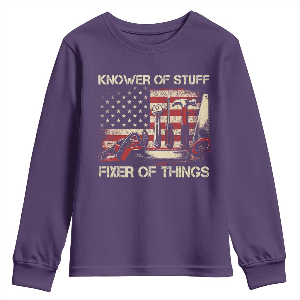 Knower Of Stuff Fixer Of Things Youth Sweatshirt Funny Handyman Fathers Day American Flag