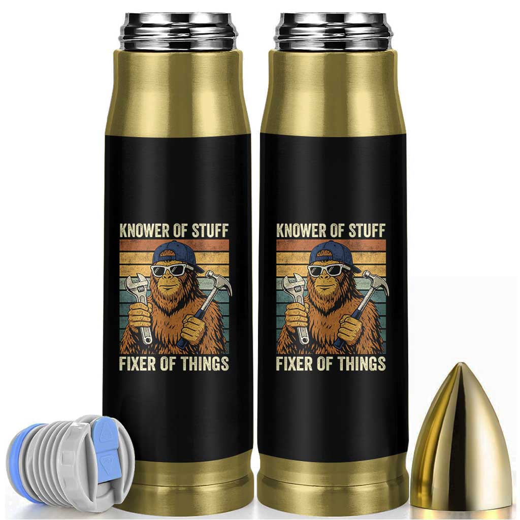 Knower Of Stuff Fixer Of Things Bullet Tumbler Mechanic Bigfoot Dad