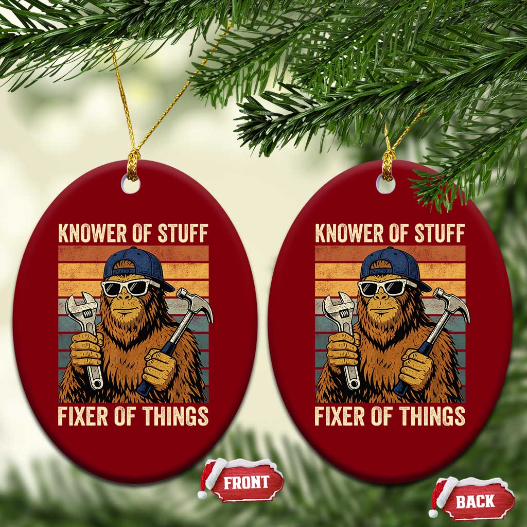 Knower Of Stuff Fixer Of Things Ceramic Ornament Mechanic Bigfoot Dad