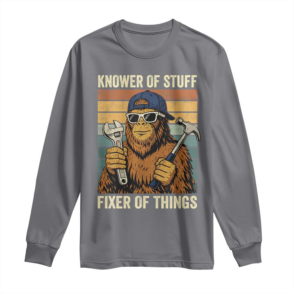 Knower Of Stuff Fixer Of Things Long Sleeve Shirt Mechanic Bigfoot Dad