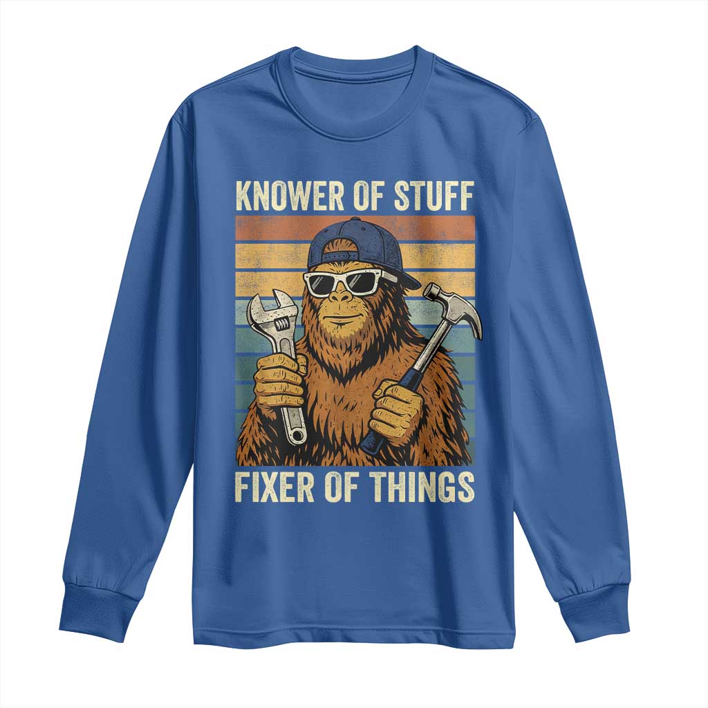Knower Of Stuff Fixer Of Things Long Sleeve Shirt Mechanic Bigfoot Dad