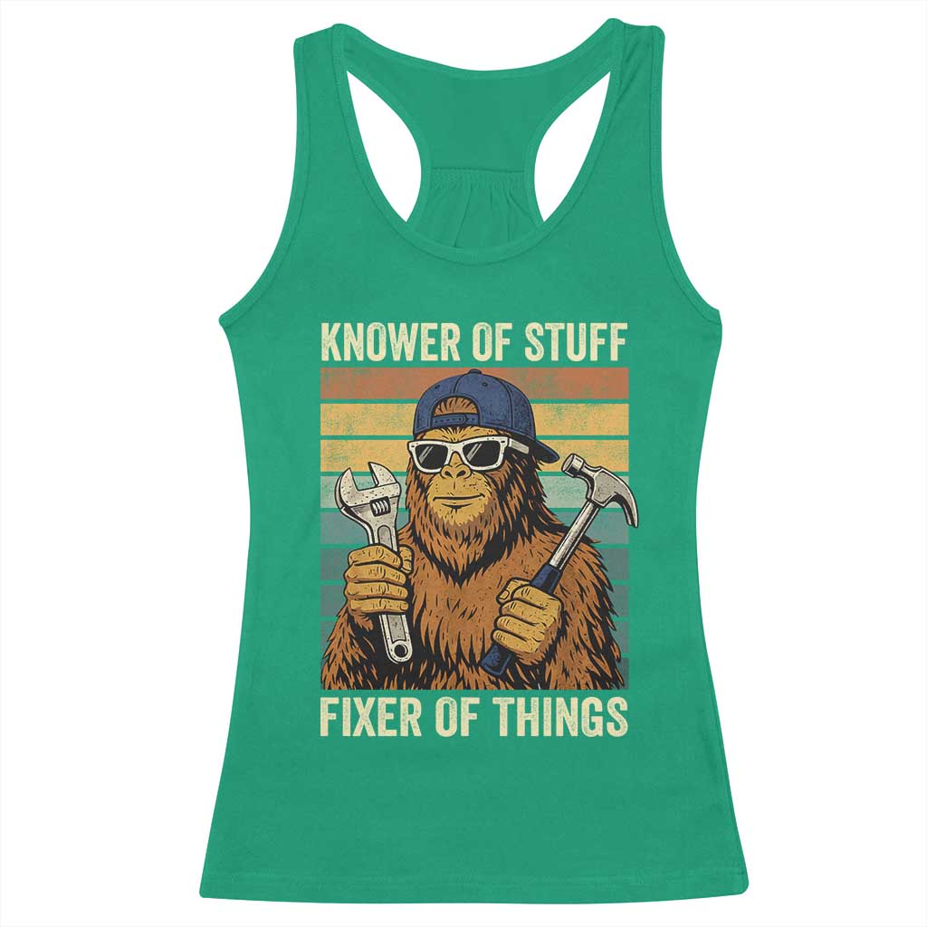Knower Of Stuff Fixer Of Things Racerback Tank Top Mechanic Bigfoot Dad
