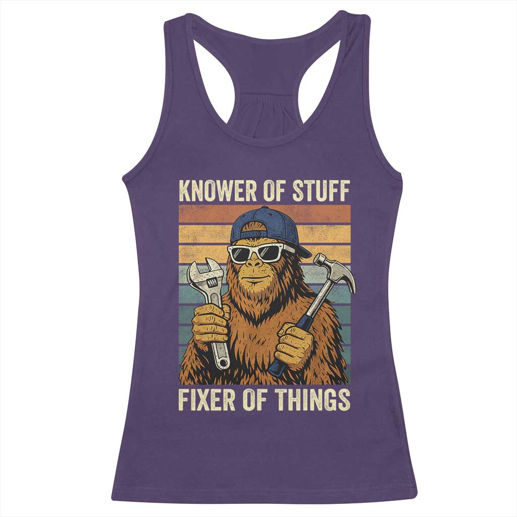 Knower Of Stuff Fixer Of Things Racerback Tank Top Mechanic Bigfoot Dad