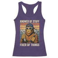 Knower Of Stuff Fixer Of Things Racerback Tank Top Mechanic Bigfoot Dad