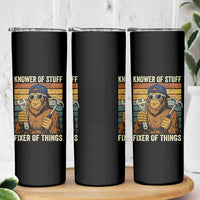 Knower Of Stuff Fixer Of Things Skinny Tumbler Mechanic Bigfoot Dad