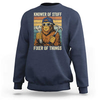 Knower Of Stuff Fixer Of Things Sweatshirt Mechanic Bigfoot Dad