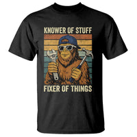 Knower Of Stuff Fixer Of Things T Shirt Mechanic Bigfoot Dad