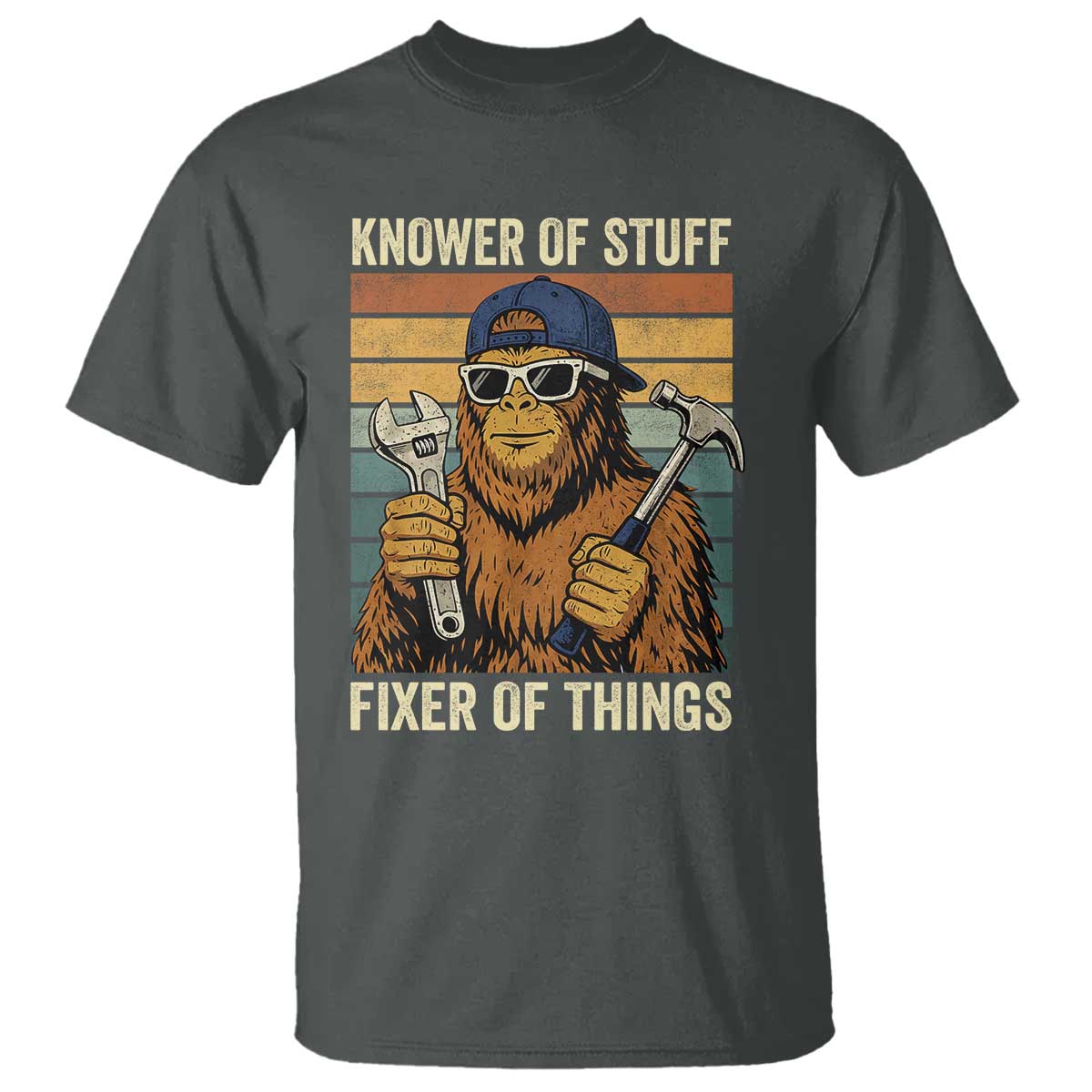 Knower Of Stuff Fixer Of Things T Shirt Mechanic Bigfoot Dad