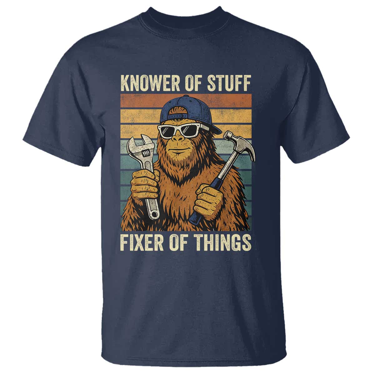 Knower Of Stuff Fixer Of Things T Shirt Mechanic Bigfoot Dad