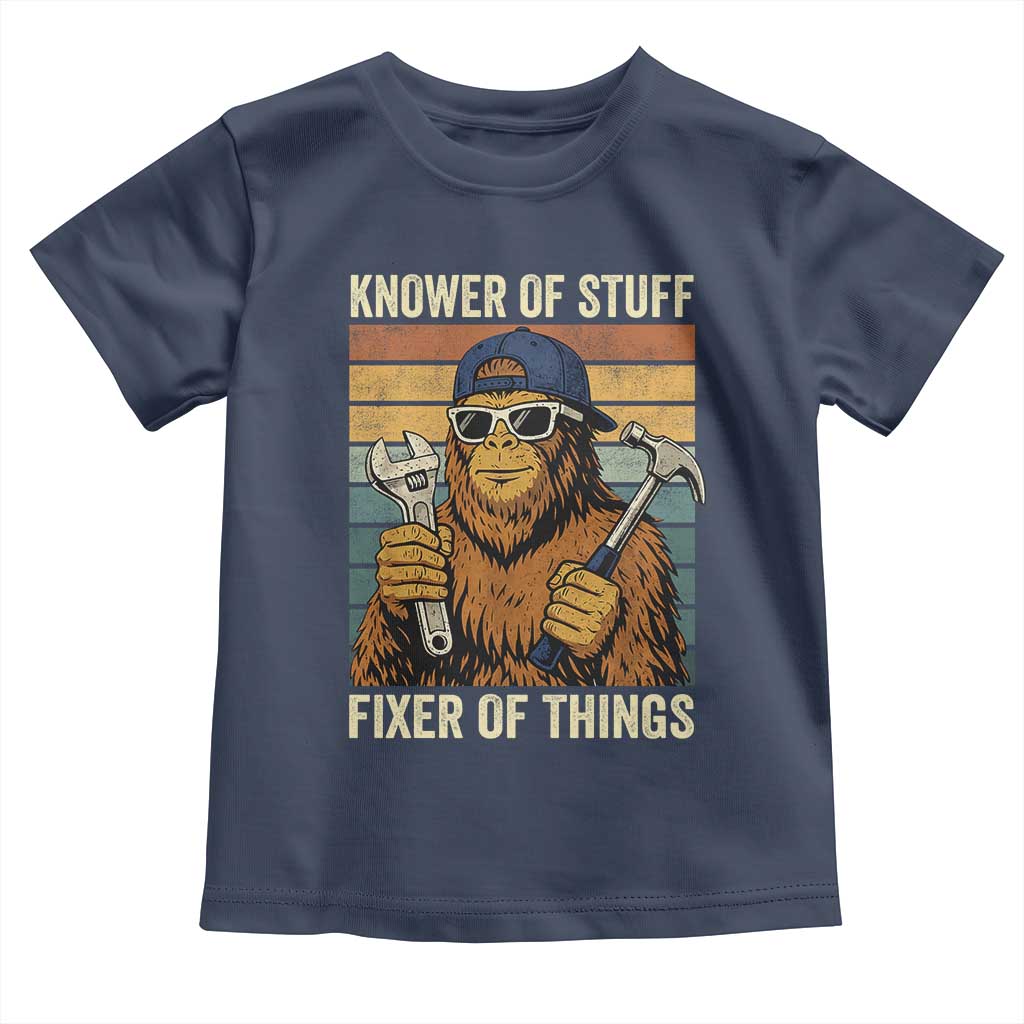 Knower Of Stuff Fixer Of Things Toddler T Shirt Mechanic Bigfoot Dad