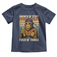 Knower Of Stuff Fixer Of Things Toddler T Shirt Mechanic Bigfoot Dad