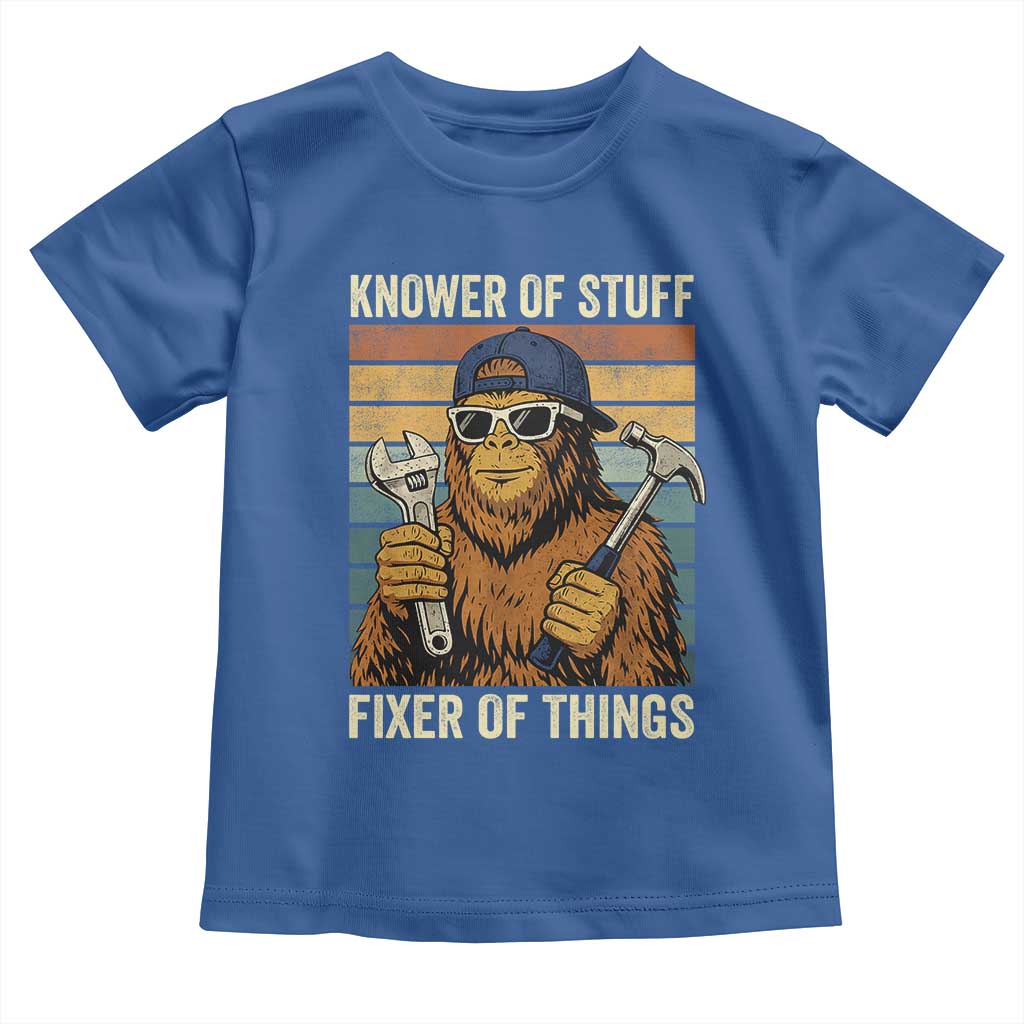 Knower Of Stuff Fixer Of Things Toddler T Shirt Mechanic Bigfoot Dad
