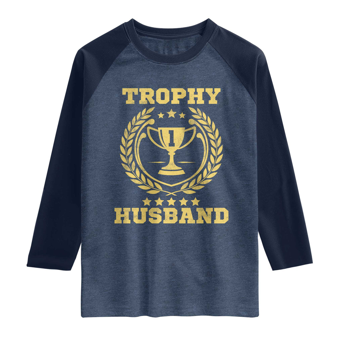 Trophy Husband Raglan Shirt Funny Hubby Groom Humor Marriage Anniversary