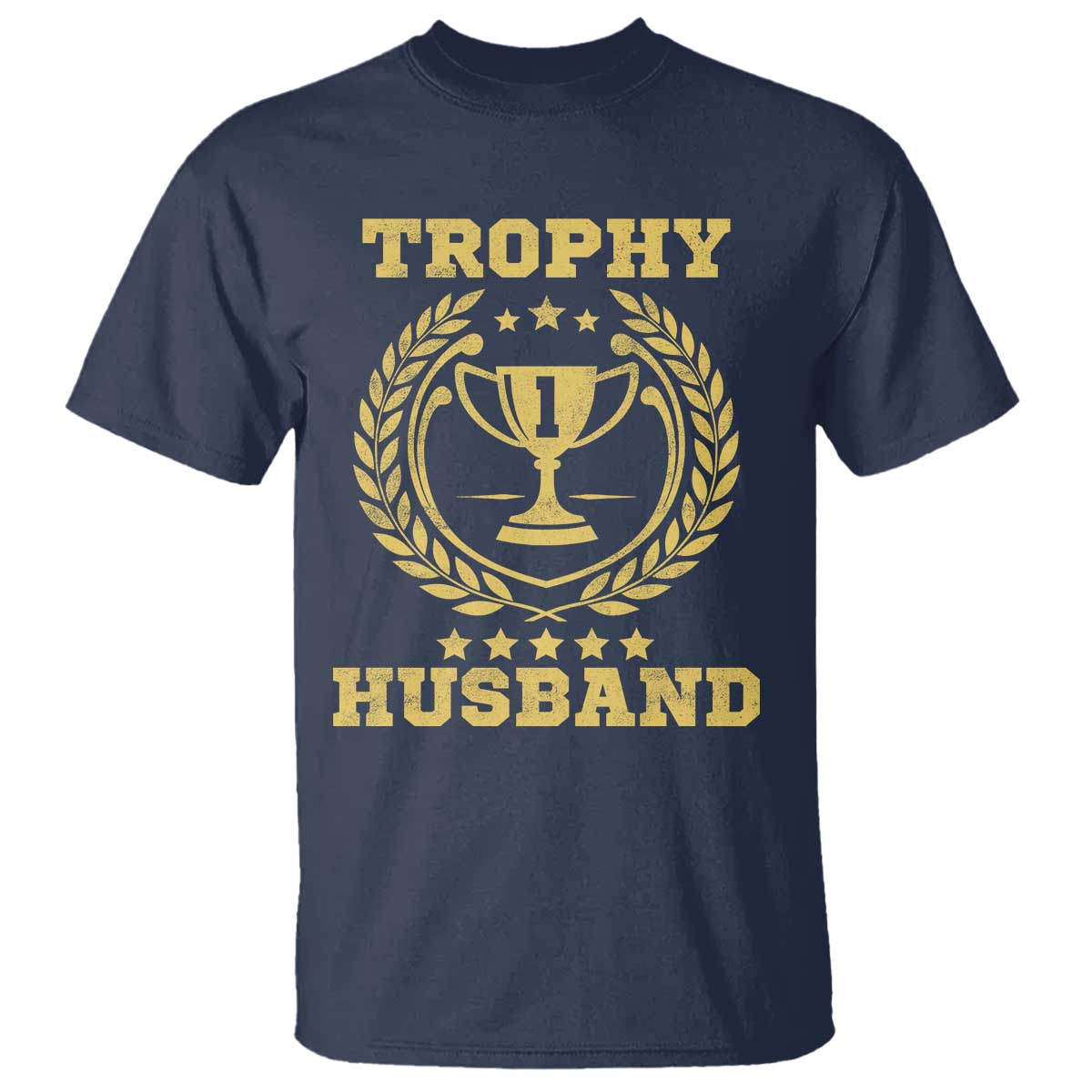 Trophy Husband T Shirt Funny Hubby Groom Humor Marriage Anniversary