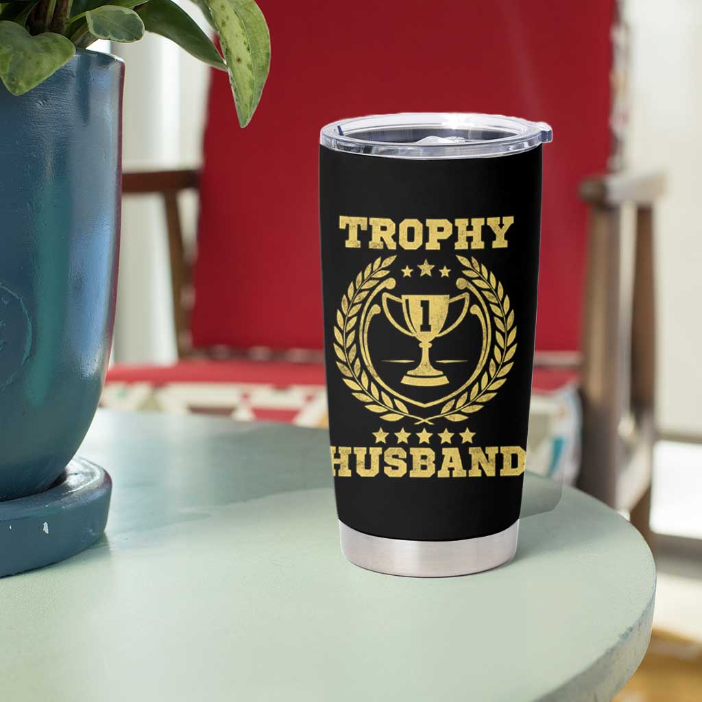 Trophy Husband Tumbler Cup Funny Hubby Groom Humor Marriage Anniversary