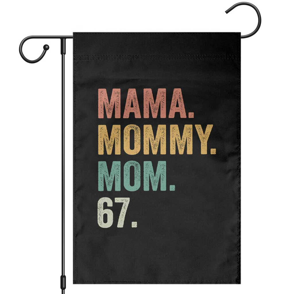 Mama Mommy Mom 67 Garden Flag Funny Six Seven Mother's Day