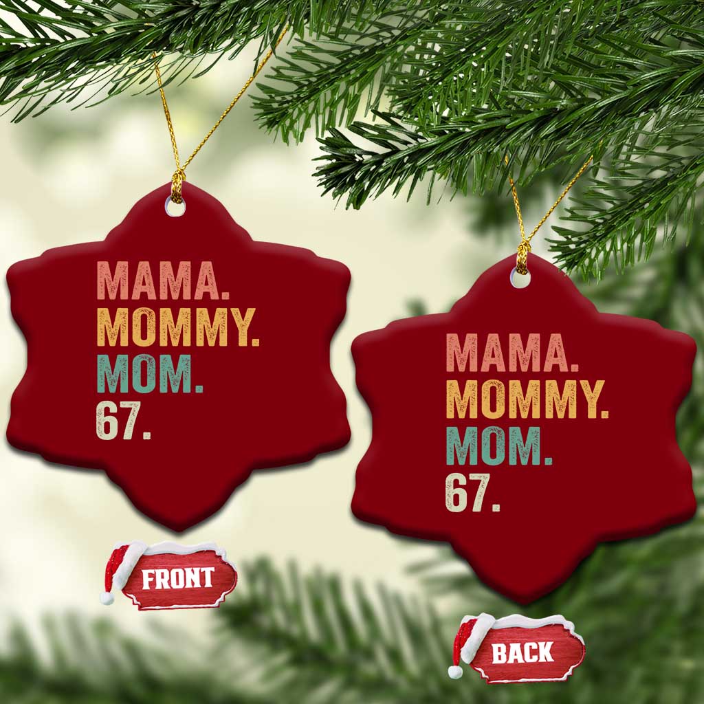 Mama Mommy Mom 67 Ceramic Ornament Funny Six Seven Mother's Day