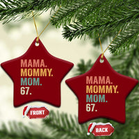 Mama Mommy Mom 67 Ceramic Ornament Funny Six Seven Mother's Day